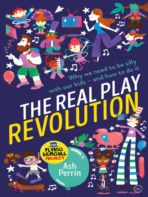 Title details for The Real Play Revolution by Ash Perrin - Available